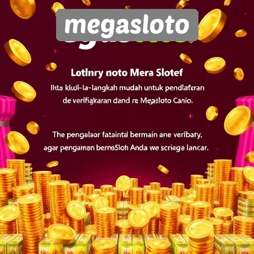 Proses Pendaftaran dan Verifikasi di Megasloto